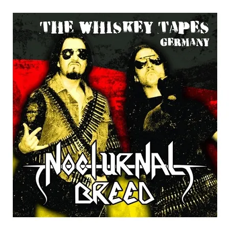 Nocturnal Breed- The Whiskey Tapes- Germany
